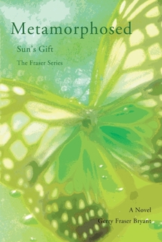 Metamorphosed: Sun's Gift