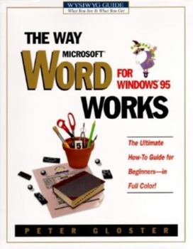 Paperback The Way Microsoft Word for Windows 95 Works (Wysiwyg Guide) Book