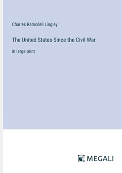 Paperback The United States Since the Civil War: in large print Book