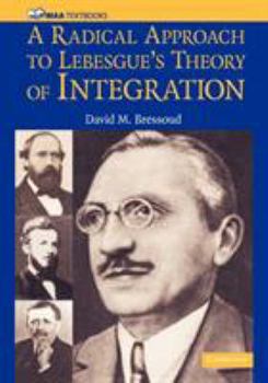 Paperback A Radical Approach to Lebesgue's Theory of Integration Book