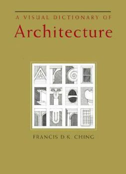 Hardcover A Visual Dictionary of Architecture Book