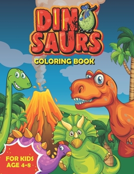 Paperback Dinosaur coloring book for kids.: Fantastic dinosaur gift for dinosaur lover age 4-8 [Large Print] Book