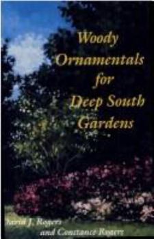 Paperback Woody Ornamentals for Deep South Gardens Book