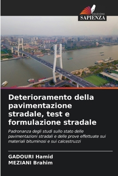 Paperback Deterioramento della pavimentazione stradale, test e formulazione stradale [Italian] Book