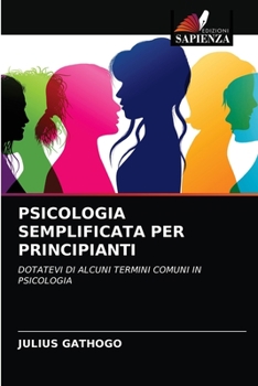 Paperback Psicologia Semplificata Per Principianti [Italian] Book