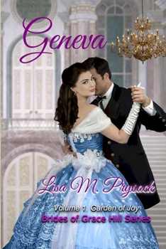 Geneva: Garden of Joy - Book #1 of the Brides of Grace Hill