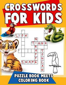 Paperback Crosswords for Kids: Puzzle Book Meets Coloring Book: The Ultimate Puzzle Activity Book for Children with Reproducible Worksheets for Class [Large Print] Book