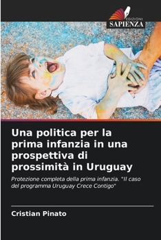 Paperback Una politica per la prima infanzia in una prospettiva di prossimità in Uruguay [Italian] Book