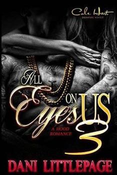 Paperback All Eyes On Us 3: A Hood Romance Book