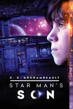 Star Man's Son: - Book #1 of the Star Man's Son