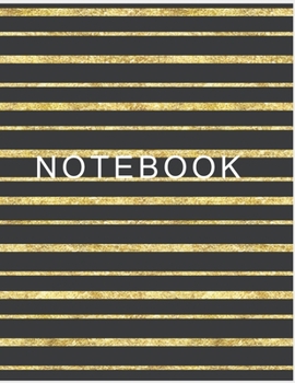 NOTEBOOK: College Ruled Notebook - Black and Gold Striped Large (8.5 x 11 inches) - 140 Pages