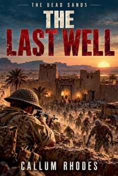The Dead Sands (The Last Well)