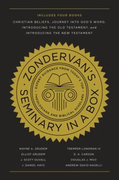 Zondervan's Seminary in a Box: Includes Christian Beliefs, Journey into God’s Word, Introducing the Old Testament, and Introducing the New Testament