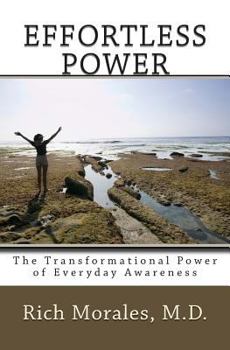 Paperback Effortless Power: The Transformational Power of Everyday Awareness Book