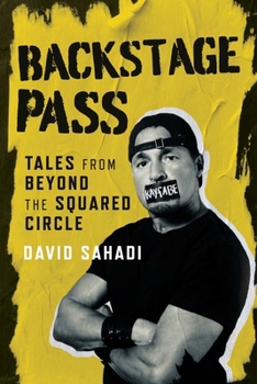 Paperback Backstage Pass: Tales from Beyond the Squared Circle Book