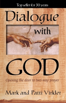 Paperback Dialogue with God: Opening the Door to Two-Way Prayer Book