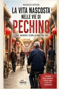 Paperback Reportage Nelle Vie Di Pechino: Innede Edition [Italian] Book