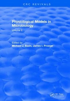 Hardcover Physiological Models in Microbiology: Volume II Book