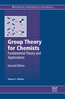 Paperback Group Theory for Chemists: Fundamental Theory and Applications Book