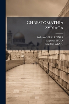 Paperback Chrestomathia Syriaca: Schola Syriaca Pars Prior Book
