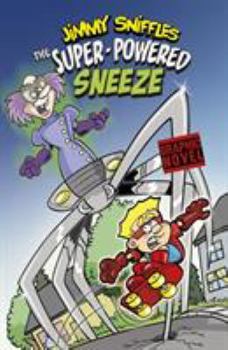 The Super-Powered Sneeze (Jimmy Sniffles) - Book  of the Jimmy Sniffles