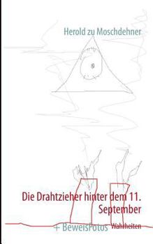 Paperback Die Drahtzieher hinter dem 11. September: + BeweisFotos [German] Book