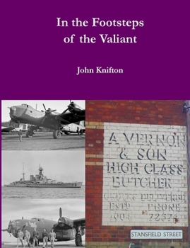 In the Footsteps of the Valiant: The Lives and Deaths of the Forgotten Heroes of Nottingham High School: Volume Five