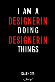 Kalender für Designer / Designerin: Immerwährender Kalender / 365 Tage Tagebuch / Journal [3 Tage pro Seite] für Notizen, Planung / Planungen / Planer, Erinnerungen, Sprüche (German Edition)