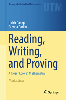 Hardcover Reading, Writing, and Proving: A Closer Look at Mathematics Book