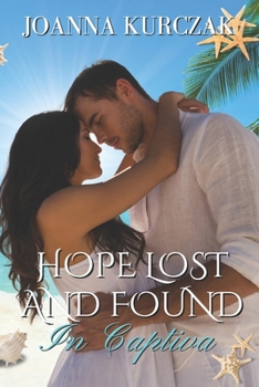 Paperback Hope Lost And Found In Captiva: A Sweet Romance Love Story Book