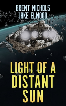 Light of a Distant Sun - Book #2 of the Alien Sky