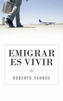Paperback Emigrar Es Vivir [Spanish] Book