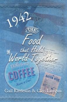 Paperback The Food That Held the World Together Book