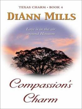 Hardcover Texas Charm: Compassion's Charm (Heartsong Novella in Large Print) [Large Print] Book