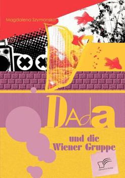 Paperback Dada und die Wiener Gruppe [German] Book