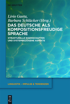 Hardcover Das Deutsche als kompositionsfreudige Sprache [German] Book