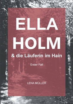 Paperback Ella Holm und die L?uferin im Hain: Erster Fall [German] Book