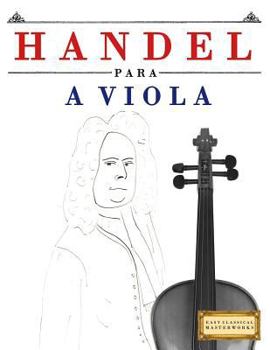 Paperback Handel para a Viola: 10 peças fáciles para a Viola livro para principiantes [Portuguese] Book