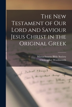 Paperback The New Testament of our Lord and Saviour Jesus Christ in the Original Greek Book