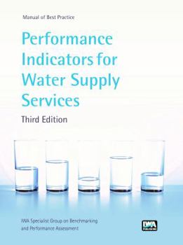 Hardcover Performance Indicators for Water Supply Services: Third Edition Book