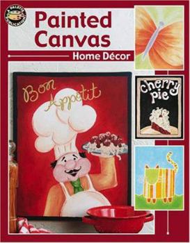 Paperback Painted Canvas Home Decor [With Pattern(s)] Book
