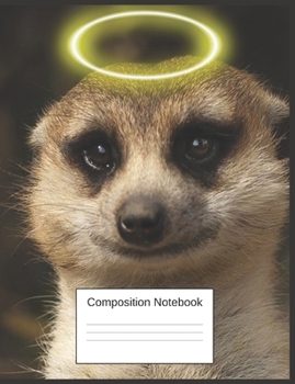 Paperback Composition Notebook: Meerkat Gifts For Girl And Boy Meerkat Lovers A Cute Funny Notebook Book