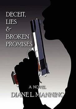 Paperback Deceit, Lies & Broken Promises Book