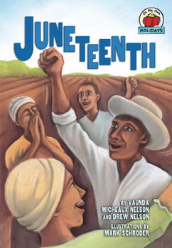 Juneteenth (On My Own Holidays) - Book  of the On My Own ~ Holidays
