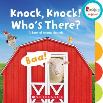 Board book Knock, Knock! Who's There?: A Book of Animal Sounds (Rookie Toddler) Book