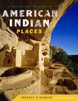 Hardcover American Indian Places: A Historical Guidebook Book