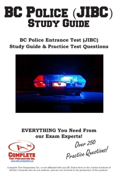 Paperback BC Police (JIBC) Study Guide: BC Police Entrance Test (JIBC) Study Guide & Practice Test Questions Book