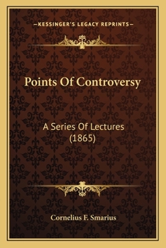 Paperback Points Of Controversy: A Series Of Lectures (1865) Book