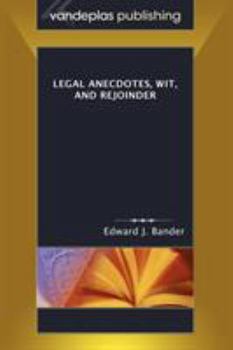 Paperback Legal Anecdotes, Wit, and Rejoinder Book