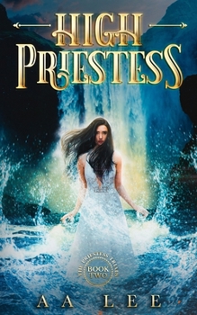 High Priestess: The Priestess Trials Book 2
